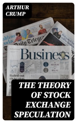 The Theory of Stock Exchange Speculation