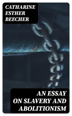 An Essay on Slavery and Abolitionism