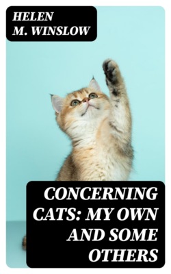 Concerning Cats: My Own and Some Others