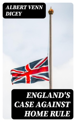 England's Case Against Home Rule