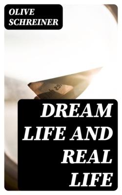 Dream Life and Real Life