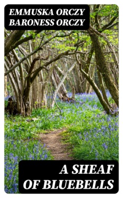 A Sheaf of Bluebells