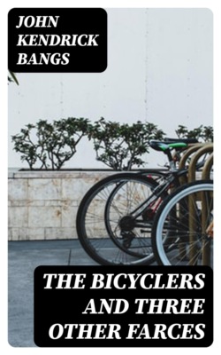 The Bicyclers and Three Other Farces