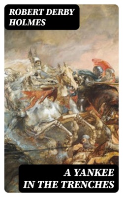 A Yankee in the Trenches