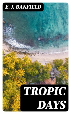 Tropic Days