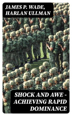 Shock and Awe — Achieving Rapid Dominance