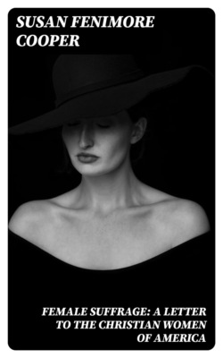 Female Suffrage: A Letter to the Christian Women of America