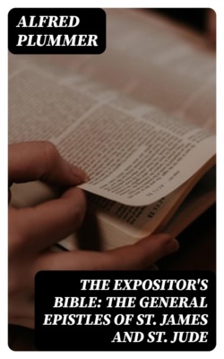 The Expositor's Bible: The General Epistles of St. James and St. Jude