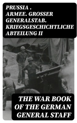 The War Book of the German General Staff