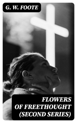 Flowers of Freethought (Second Series)
