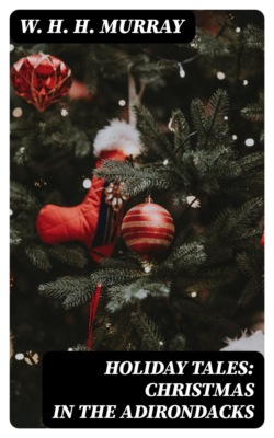 Holiday Tales: Christmas in the Adirondacks