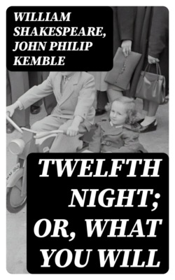 Twelfth Night; or, What You Will