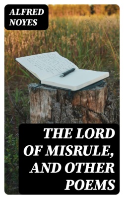 The Lord of Misrule, and Other Poems