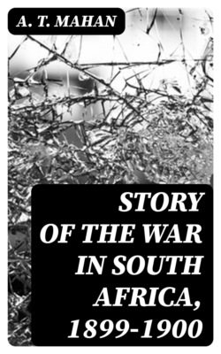 Story of the War in South Africa, 1899-1900
