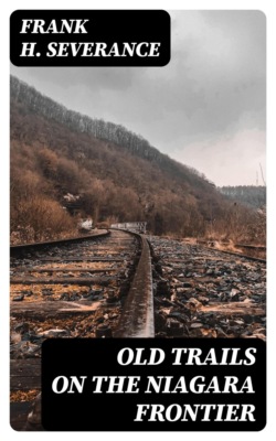 Old Trails on the Niagara Frontier