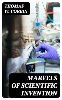 Marvels of Scientific Invention