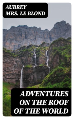 Adventures on the Roof of the World