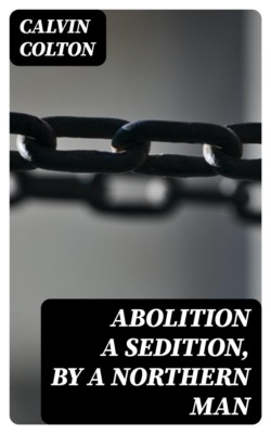 Abolition a Sedition, by a Northern Man
