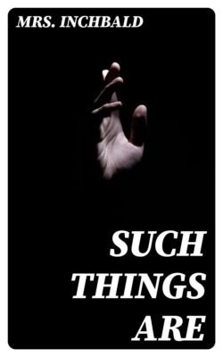 Such Things Are