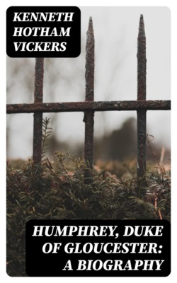 Humphrey, Duke of Gloucester: A Biography