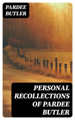 Personal Recollections of Pardee Butler