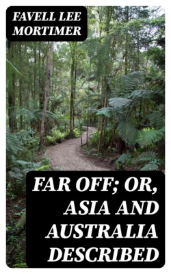 Far Off; Or, Asia and Australia Described