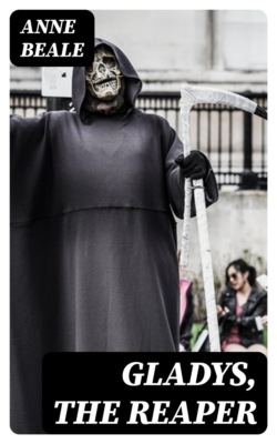 Gladys, the Reaper