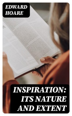 Inspiration: Its Nature and Extent