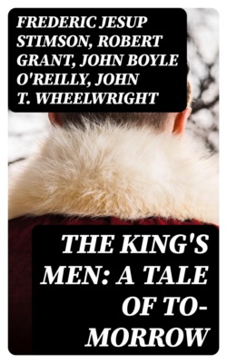 The King's Men: A Tale of To-morrow