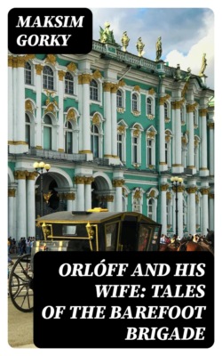Orlóff and His Wife: Tales of the Barefoot Brigade