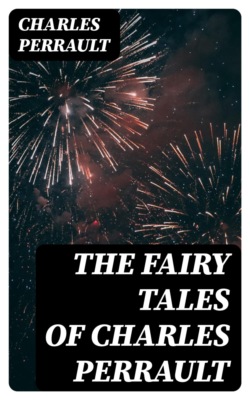 The Fairy Tales of Charles Perrault