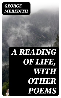 A Reading of Life, with Other Poems