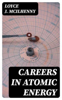 Careers in Atomic Energy