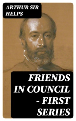 Friends in Council — First Series