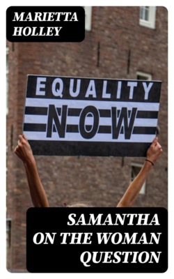 Samantha on the Woman Question