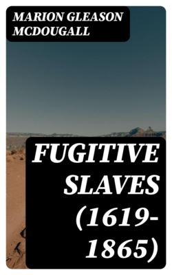 Fugitive Slaves (1619-1865)