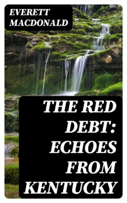 The Red Debt: Echoes from Kentucky
