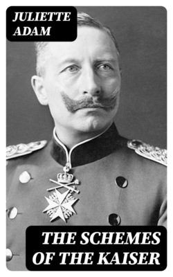 The Schemes of the Kaiser