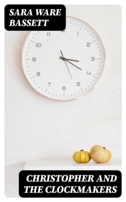 Christopher and the Clockmakers