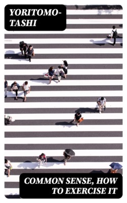 Common Sense, How to Exercise It
