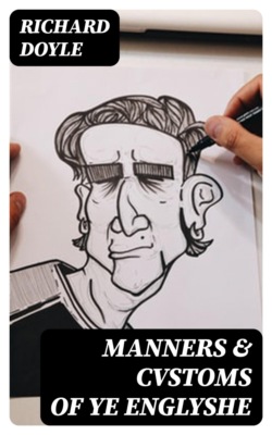 Manners & Cvstoms of ye Englyshe