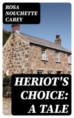 Heriot's Choice: A Tale