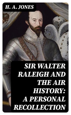 Sir Walter Raleigh and the Air History: A Personal Recollection