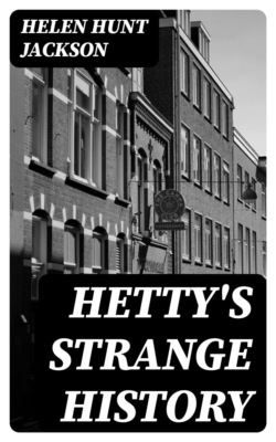 Hetty's Strange History