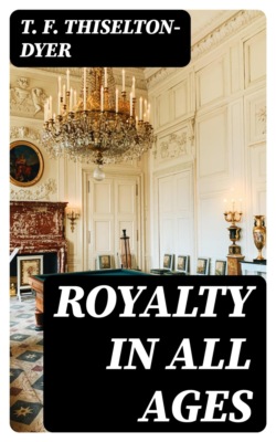 Royalty in All Ages
