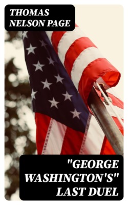 "George Washington's" Last Duel