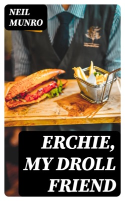 Erchie, My Droll Friend
