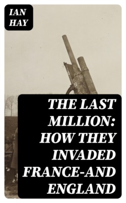 The Last Million: How They Invaded France—and England