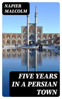 Five Years in a Persian Town