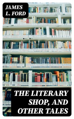 The Literary Shop, and Other Tales